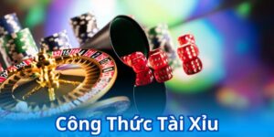 Công Thức Tài Xỉu - Bật Mí Bí Kíp Đánh Bạc Thắng Lớn 99%